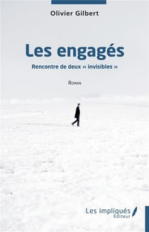 Les engagés : Rencontre de deux "invisibles"
