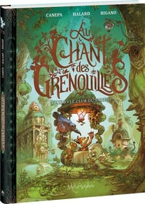 Au chant des grenouilles Tome 3 : Le club du samedi