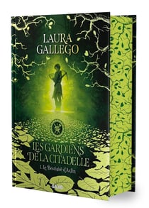 Les gardiens de la citadelle Tome 1 : Le Bestiaire d'Axlin