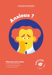 Anxieux ? Phénomène de l'anxiété