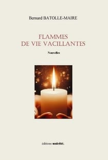 Flammes de vie vacillantes