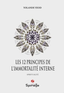 Les 12 principes de l'immortalité interne