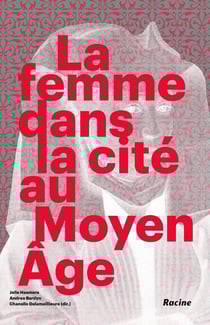 La femme dans la cité au Moyen-Age