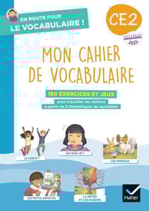 En route pour le vocabulaire ! : CE2 - Mon cahier de vocabulaire - Cahier élève