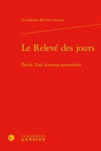 Le relevé des jours - Emile Zola écrivain-journaliste