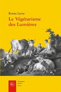 Le végétarisme des lumières : l'abstinence de viande dans la france du xviiie siècle