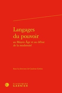 Langages du pouvoir au Moyen Âge et au début de la modernité