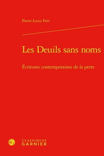 Les deuils sans noms : écritures contemporaines de la perte