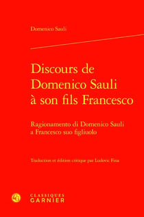 Ragionamento di Domenico Sauli a Francesco Suo Figliuolo