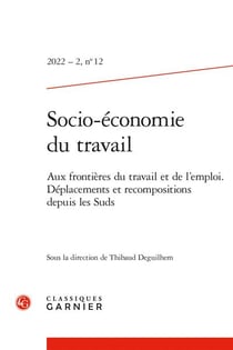 Socio-économie du travail n.12 : Aux frontières du travail et de l'emploi. Déplacements et recompositions depuis les Suds