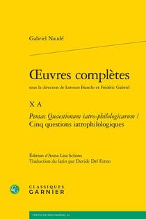 Oeuvres complètes Tome 10 A : Pentas quaestionum iatro-philologicarum / Cinq questions iatrophilologiques