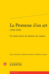 La Promesse d'un art : Un demi-siècle de théories du cinéma