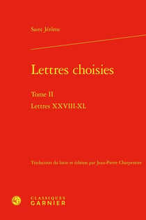 Lettres choisies Tome 2 : Lettres XXVIII-XL
