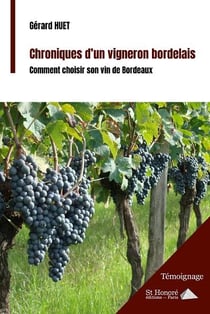 Chroniques d un vigneron bordelais