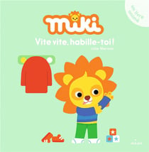 Miki - vite, vite, habille-toi !