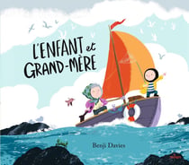 L'enfant et grand-mère