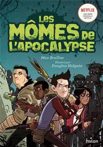 Les mômes de l'apocalypse Tome 1