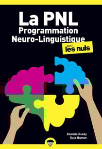 La programmation neuro-linguistique poche pour les nuls (2e édition)