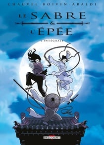 Le sabre et l'épée : Intégrale Tomes 1 à 4