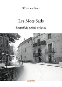 Les mots sads - recueil de poesie urbaine