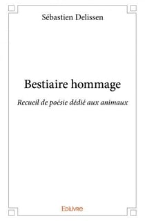 Bestiaire hommage - recueil de poésie dédié aux animaux