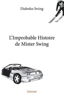 L'improbable histoire de mister swing