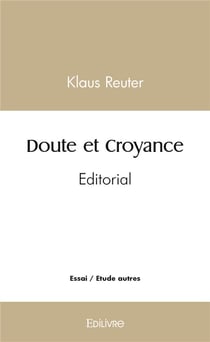 Doute et croyance - editorial