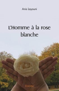 L'homme a la rose blanche