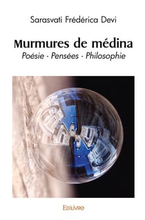 Murmures de médina : Poésie - Pensées - Philosophie