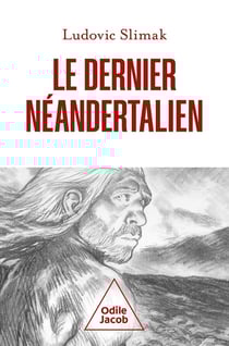 Le dernier Néandertalien