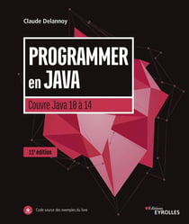 Programmer en java - couvre java 10 à Java 14 (11e édition)