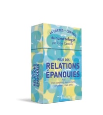 Pour des relations épanouies avec mon conjoint, mon enfant, un parent, mes amis : 44 cartes-conseil de numérologie
