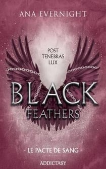 Black Feathers Tome 2 : Le pacte de sang