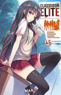 Classroom of the elite Tome 4,5