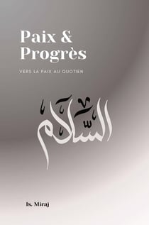 Paix & progrès : Vers la paix au quotidien
