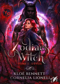 Zodiac's Witch - t1 : l'Éveil