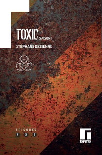 Toxic : saison 1 t.2
