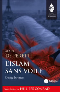 L'Islam sans voile : Ouvrez les yeux !