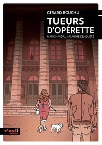 Marion Vidal malmène l'enquête : tueurs d'opérette