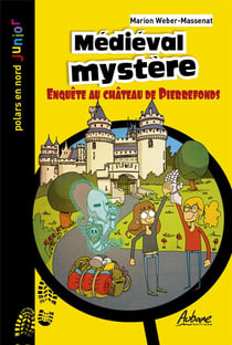 Médiéval mystère - enquête au château de Pierrefonds