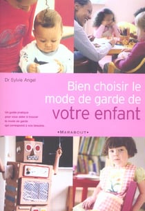 Bien choisir le mode de garde de votre enfant