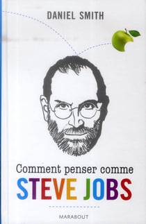 Comment penser comme steve jobs