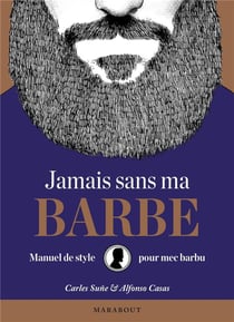 Jamais sans ma barbe