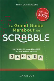 Le grand guide marabout du scrabble (édition 2016)