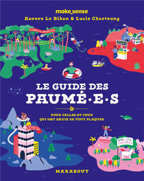 Le guide des paumé.e.s - pour celles et ceux qui ont envie de tout plaquer