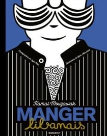 Mini recettes culte : manger libanais