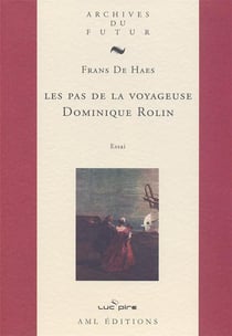 Les pas de la voyageuse Dominique Rolin