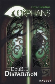 Orphans t.1 - double disparition