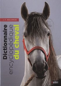 Dictionnaire Encyclopedique Du Cheval