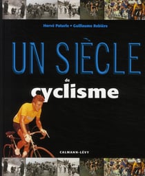 Un siècle de cyclisme (édition 2008)